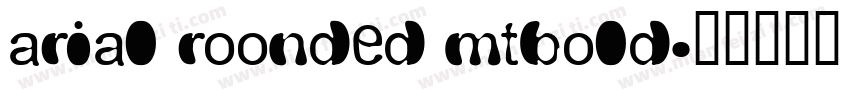 arial roonded mtbold字体转换